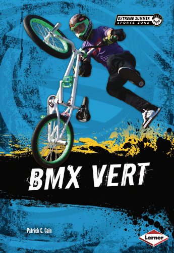 Bmx Vert:   2013 9781467710817 Front Cover