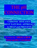 PH Connection Chronic Diseases' Best Natural Approach to Help and Prevent Large Type  9781475036817 Front Cover