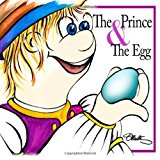 Prince and the Egg  Large Type  9781478358817 Front Cover