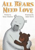 All Bears Need Love  N/A 9781480184817 Front Cover
