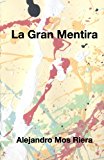 Gran Mentira  N/A 9781490901817 Front Cover