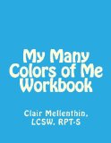 My Many Colors of Me Workbook  N/A 9781492882817 Front Cover