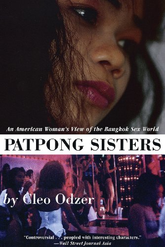 Patpong Sisters An American Woman's View of the Bangkok Sex World  2014 9781611458817 Front Cover