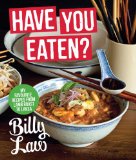 Have You Eaten? My Favourite Recipes from Lamb Roast to Laksa  2012 9781742703817 Front Cover