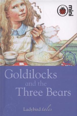 Goldilocks and the Three Bears  2008 9781846469817 Front Cover
