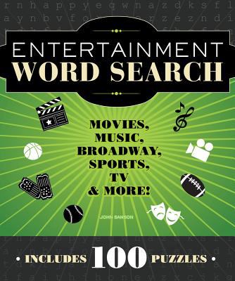 Entertainment Word Search Movies, Music, Broadway, Sports, TV &amp; More N/A 9781936140817 Front Cover
