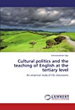 Cultural Politics and the Teaching of English at the Tertiary Level  N/A 9783659120817 Front Cover