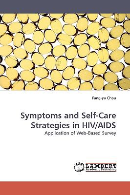 Symptoms and Self-Care Strategies in Hiv/Aids N/A 9783838310817 Front Cover