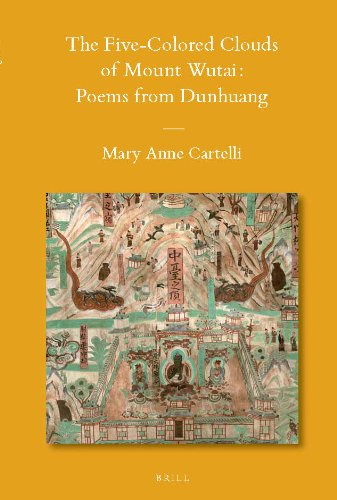 The Five-Colored Clouds of Mount Wutai: Poems from Dunhuang  2012 9789004184817 Front Cover