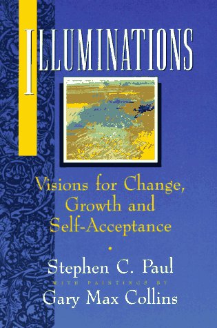 Illuminations Visions for Change, Growth, and Self-Acceptance  1992 9780062506818 Front Cover