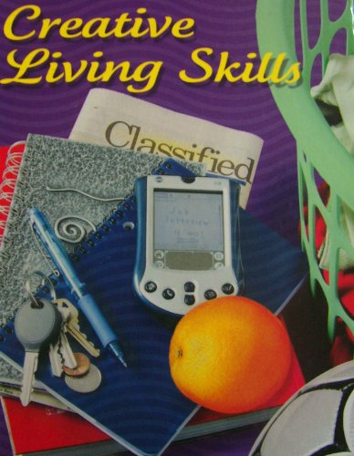 Creative Living Skills, Student Edition  8th 2006 (Student Manual, Study Guide, etc.) 9780078615818 Front Cover