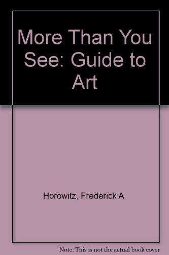 More Than You See : A Guide to Art 2nd 1992 9780155640818 Front Cover