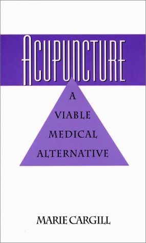 Acupuncture A Viable Medical Alternative  1994 9780275948818 Front Cover