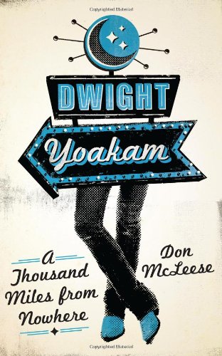 Dwight Yoakam A Thousand Miles from Nowhere  2012 9780292723818 Front Cover