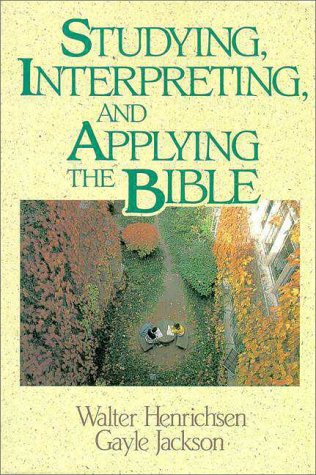 Studying, Interpreting, and Applying the Bible   1990 9780310377818 Front Cover