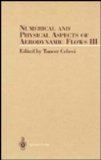 Numerical and Physical Aspect of Aerodynamic Flows III   1986 9780387962818 Front Cover