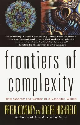 Frontiers of Complexity The Search for Order in a Choatic World N/A 9780449910818 Front Cover