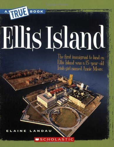 Ellis Island (a True Book: American History)   2008 9780531147818 Front Cover