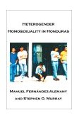 Heterogender Homosexuality in Honduras   2002 9780595226818 Front Cover