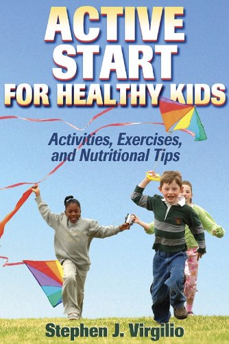 Active Start for Healthy Kids Activities, Exercises, and Nutritional Tips  2005 9780736052818 Front Cover