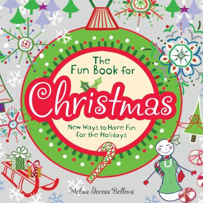Fun Book for Christmas New Ways to Have Fun for the Holidays  2009 9780740785818 Front Cover