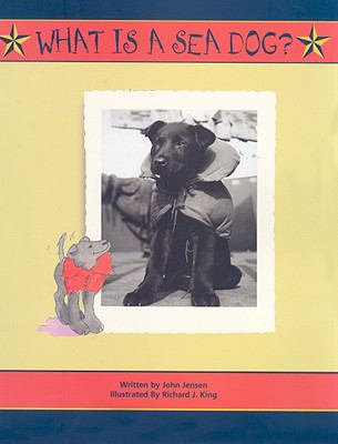 What Is a Sea Dog?   2003 9780939510818 Front Cover