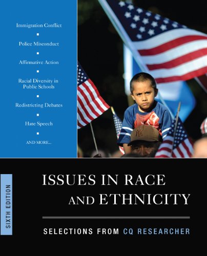 Issues in Race and Ethnicity Selections from CQ Researcher 6th 2013 (Revised) 9781452227818 Front Cover