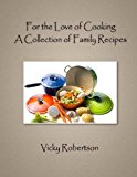 For the Love of Cooking  N/A 9781482659818 Front Cover