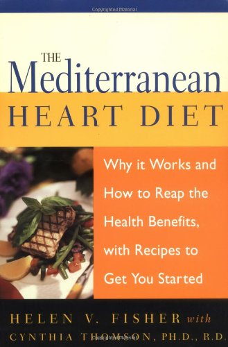 Mediterranean Heart Diet Why It Works and How to Reap the Health Benefits, with Recipes to Get You Started N/A 9781555612818 Front Cover