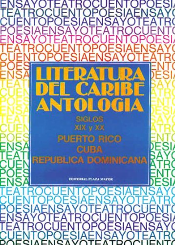 Antologia de la Literatura del Caribe Puerto Rico, Cuba y Republica Dominicana  2002 9781563280818 Front Cover