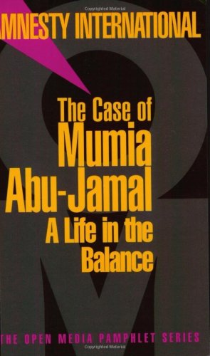 Case of Mumia Abu-Jamal A Life in the Balance  2001 9781583220818 Front Cover