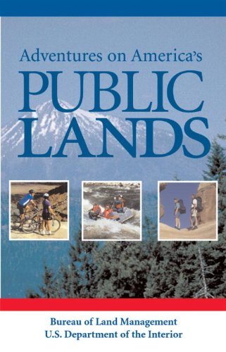 Adventures on America's Public Lands   2003 9781588340818 Front Cover