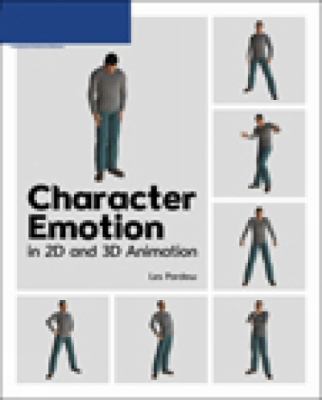 Character Emotion in 2D and 3D Animation   2008 9781598633818 Front Cover