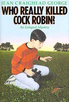 Who Really Killed Cock Robin?  N/A 9780060219819 Front Cover