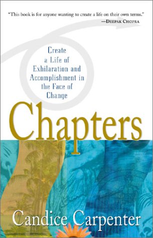 Chapters Creating a Life of Exhilaration and Accomplishment in the Face of Change  2002 9780071381819 Front Cover