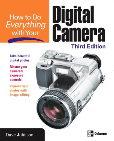 How to Do Everything with Your Digital Camera, Third Edition  3rd 2003 9780072230819 Front Cover