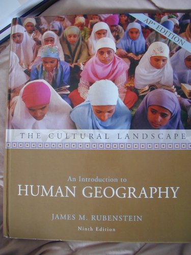 The Cultural Landscape: An Introduction to Human Geography 9th 2008 9780131346819 Front Cover