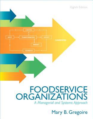 Food Service Organizations A Managerial and Systems Approach 8th 2013 (Revised) 9780132620819 Front Cover