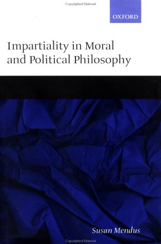 Impartiality in Moral and Political Philosophy   2002 9780198297819 Front Cover