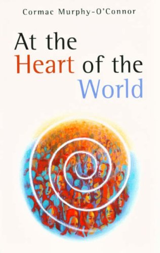 At the Heart of the World   2003 9780232524819 Front Cover