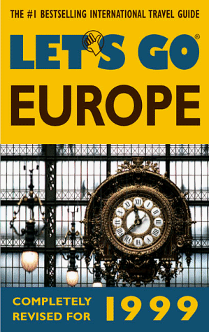 Let's Go 1999; Europe : The #1 Bestselling International Travel Guide 1st 9780312194819 Front Cover