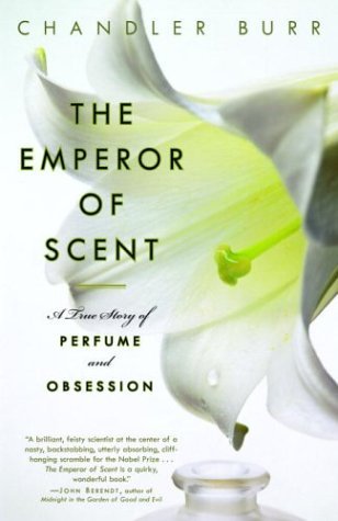 Emperor of Scent A True Story of Perfume and Obsession  2003 9780375759819 Front Cover