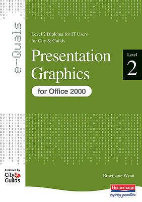 E-Quals Level 2 Presentation Graphics for Office 2000 (E-Quals) N/A 9780435462819 Front Cover