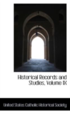 Historical Records and Studies:   2008 9780559519819 Front Cover