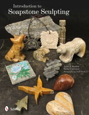 Introduction to Soapstone Sculpting   2011 9780764337819 Front Cover