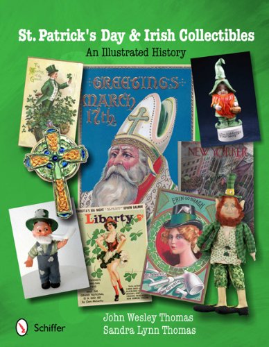 St. Patrick's Day and Irish Collectibles An Illustrated History  2012 9780764340819 Front Cover