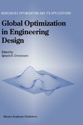 Global Optimization in Engineering Design   1996 9780792338819 Front Cover