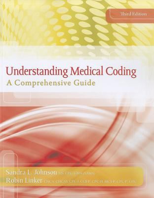 Understanding Medical Coding A Comprehensive Guide (Book Only) 3rd 2013 9781111318819 Front Cover