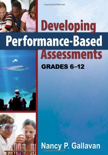 Developing Performance-Based Assessments, Grades 6-12   2009 9781412969819 Front Cover