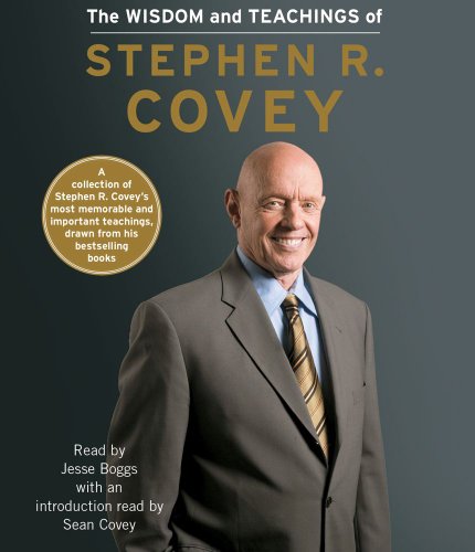 The Wisdom and Teachings of Stephen R. Covey:   2013 9781442362819 Front Cover